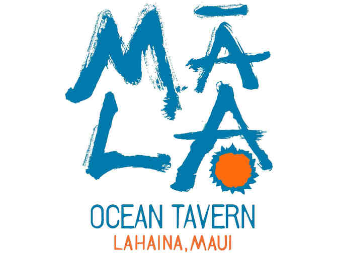 Dinner for Two at Mala Ocean Tavern (MAUI)