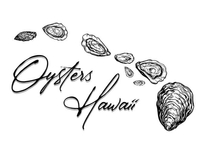 Oysters Hawaii Package for Party of 30 (OAHU)