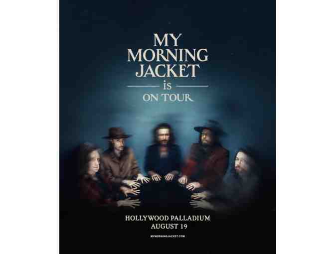 EIGHT Tickets to My Morning Jacket at the Palladium! + $200 Visa Gift Card August 19