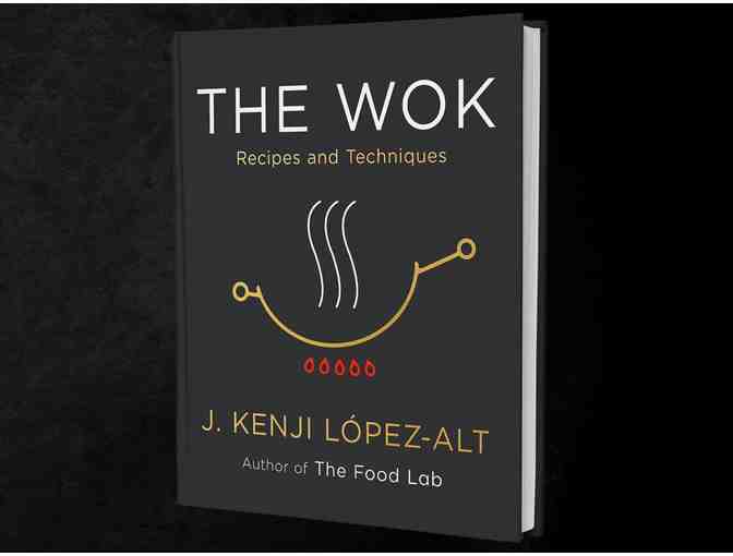 The Food Lab and 'The Wok' by Kenji Lopez-Alt