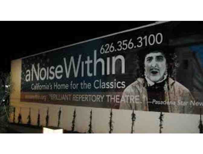 Gift Certificate for two (2) Tickets to a performance at A Noise Within - $186 Value