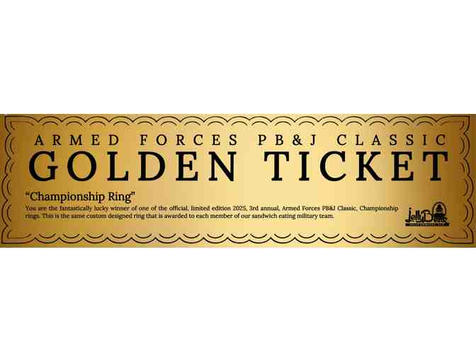 Armed Forces PB&J Classic Championship Ring Golden Ticket #1