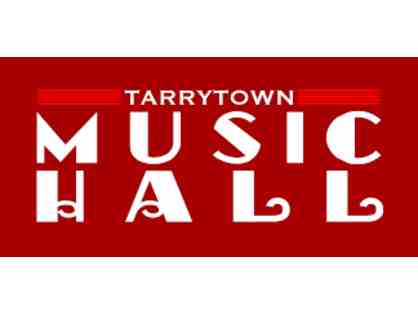 Two Tickets to Any Show at Tarrytown Music Hall