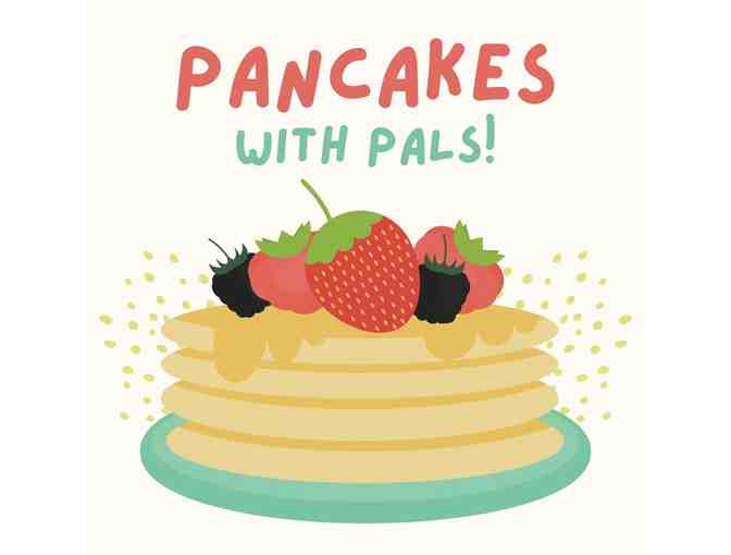 Pancakes with PALS #8 - Photo 1