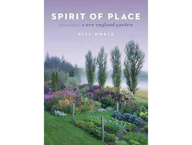 Tour of Bill Noble's garden and a signed copy of his book: Spirit of Place