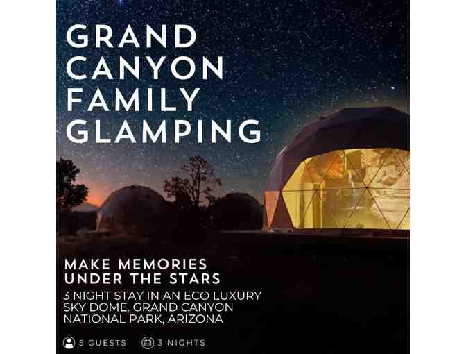 Grand Canyon Family Glamping 3-Night Stay in an Eco Luxury Sky Dome for (5) - Photo 1