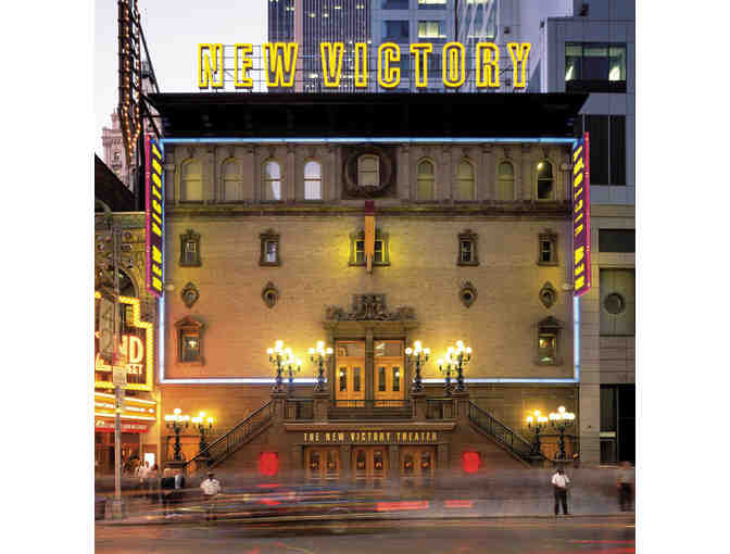 2 Tickets to a performance at The New Victory Theater during the 2025-2026 Season