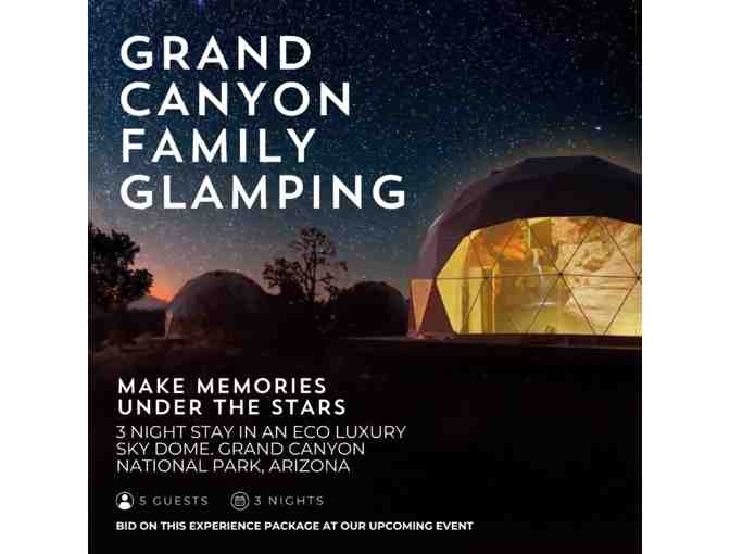 Grand Canyon Family Glamping 3 Night Stay in an Eco Luxury Sky Dome - Photo 1