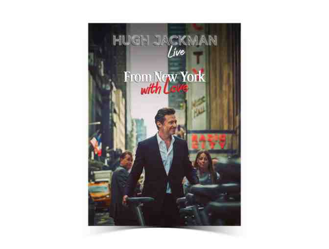 2 V.I.P. Tickets to HUGH JACKMAN LIVE: FROM NEW YORK, WITH LOVE and Meet & Greet! - Photo 1