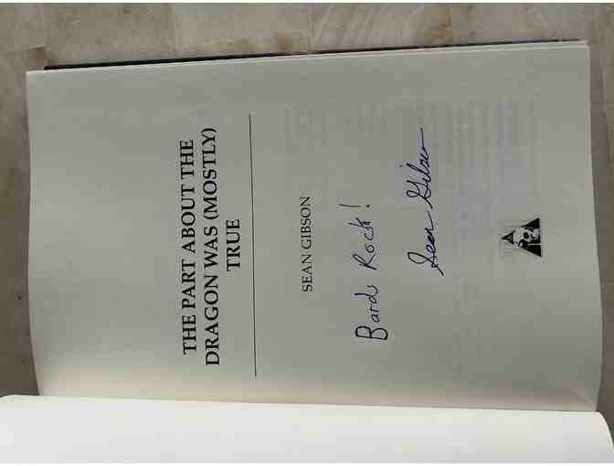 Signed Copy of Sean Gibson's THE PART ABOUT THE DRAGON WAS MOSTLY TRUE
